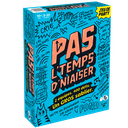 Pas l'temps d'niaiser ! - FR